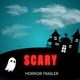 Horror Trailer Aggressive Fear