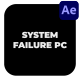 System Failure PC - VideoHive Item for Sale