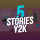 5 Y2K Stories - VideoHive Item for Sale
