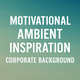 Motivational Ambient Inspiration Corporate Background