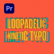 Loopadelic Kinetic Typo - VideoHive Item for Sale