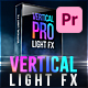 Vertical Light FX & Transitions for Premiere Pro - VideoHive Item for Sale