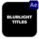 Blurlight Titles - VideoHive Item for Sale