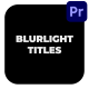 Blurlight Titles - VideoHive Item for Sale