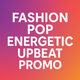 Fashion Pop Energetic Upbeat Funk Promo