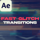 Fast Glitch Transitions - VideoHive Item for Sale