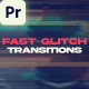 Fast Glitch Transitions | Premiere Pro - VideoHive Item for Sale