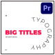 Typography Big Titles | Premiere Pro - VideoHive Item for Sale