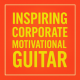 Inspiring Corporate Motivational Guitar
