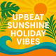 Upbeat Sunshine Holiday Vibes