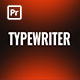 Typewriter for Premiere Pro - VideoHive Item for Sale