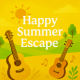 Happy Summer Escape