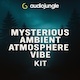 Mysterious Ambient Atmosphere Vibe Kit