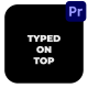 Typed on Top - VideoHive Item for Sale