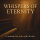 Whispers of Eternity