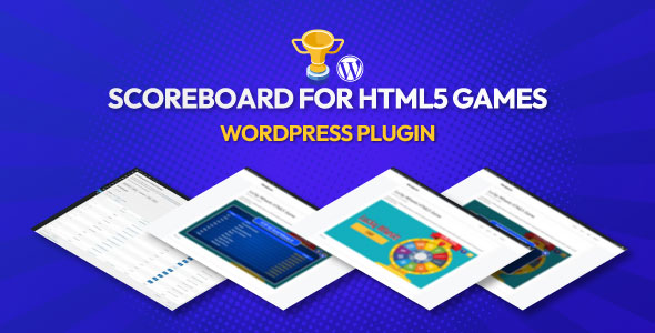 Scoreboard for HTML5 Games (Wordpress Plugin)