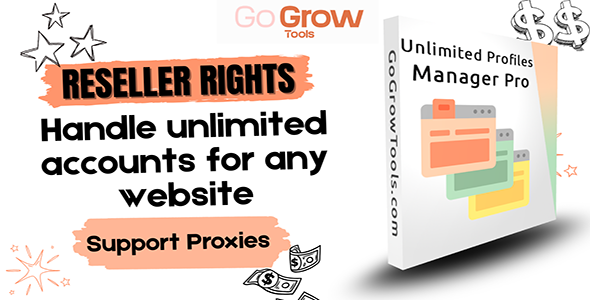 Unlimited Profiles Manager - Handle Multi-Accounts for Websites, Support Proxies - Reseller Rights