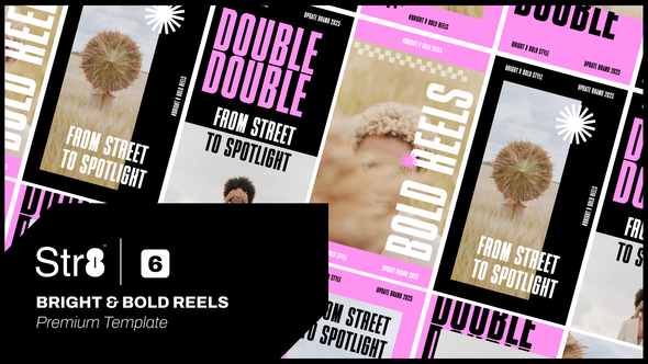 Bright & Bold Reels