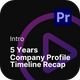 Intro - 5 Years Company Profile Timeline Recap Premiere Pro Templates - VideoHive Item for Sale