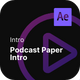 Intro - Podcast Paper Intro After Effects Project Files - VideoHive Item for Sale
