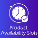 Product Availability Slots For WooCommerce - CodeCanyon Item for Sale