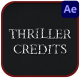 Thriller Credits Project for After Effects - VideoHive Item for Sale