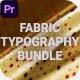 Fabric Typography Bundle - Especially for Adobe Premiere Pro - VideoHive Item for Sale