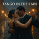 Tango in the Rain - AudioJungle Item for Sale