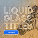 Liquid Glass Titles V2 - VideoHive Item for Sale