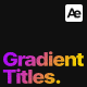 Gradient Titles - VideoHive Item for Sale