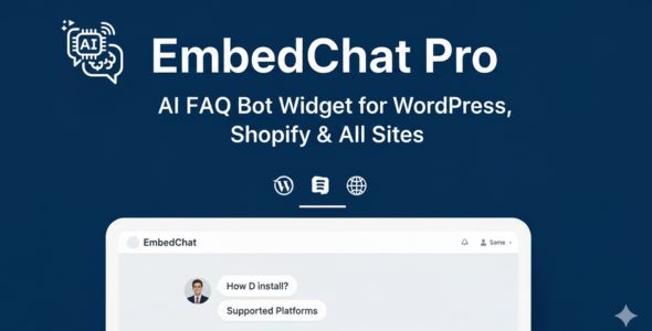 EmbedChat Pro - AI Chatbot Builder with FAQ/DOCS/URL - Widgets For WordPress, Shopify & All Sites