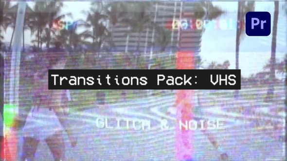 Transitions Pack: VHS | Premiere Pro