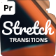 Stretch Transitions for Premiere Pro - VideoHive Item for Sale