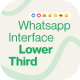 Whatsapp Interface Lower Third - VideoHive Item for Sale
