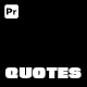 Quotes Titles for Premiere Pro - VideoHive Item for Sale