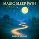 Magic Sleep Path