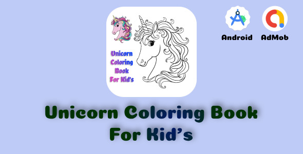 Unicorn Coloring Book For Kid's with Admob + GDPR (API Level 36 Supported)