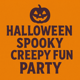 Halloween Spooky Creepy Fun Party