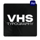 VHS Typography - VideoHive Item for Sale