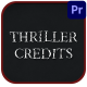 Thriller Credits Project for Premiere Pro - VideoHive Item for Sale