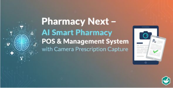 Pharmacy Next – AI Smart Pharmacy POS & Management System with Camera Prescription Capture