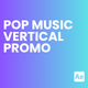 Pop Music Vertical Promo - VideoHive Item for Sale