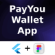 PayYou Digital Wallet Android + iOS + Figma | Flutter | Banking, E-Money Management