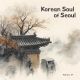 Korean Soul Of Seoul