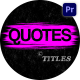 Quotes Titles I MOGRT - VideoHive Item for Sale