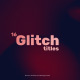 Glitch Titles - VideoHive Item for Sale