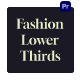 Fashion Lower Thirds - VideoHive Item for Sale