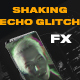 Vertical Shaking Echo Glitch Effects - VideoHive Item for Sale