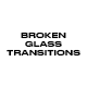 Broken Glass Transitions - VideoHive Item for Sale