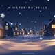 Whispering Bells